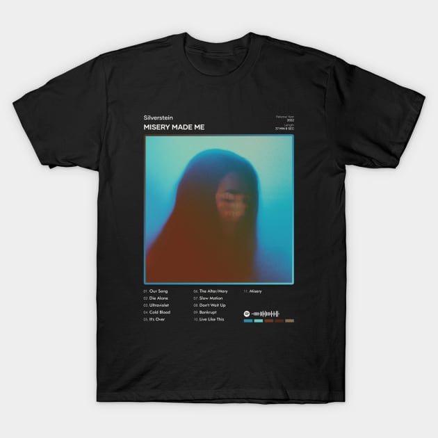 Silverstein - Misery Made Me Tracklist Album T-Shirt by 80sRetro